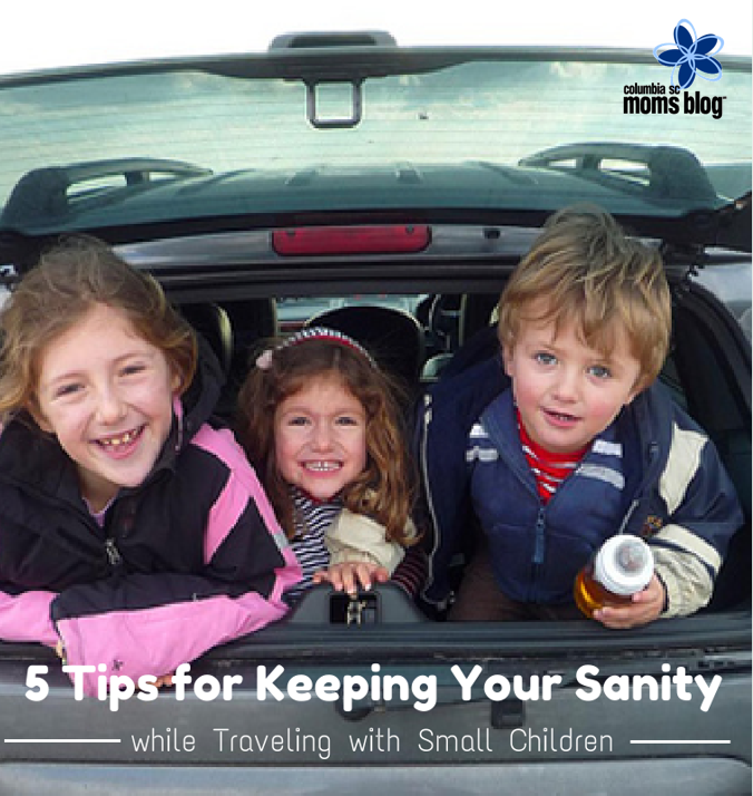5 tips for keeping your sanity while traveling with small children | Columbia SC Moms Blog