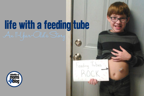 Life With a Feeding Tube :: An 11-Year-Old's Story | Columbia SC Moms Blog
