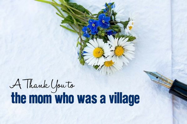 A Thank You to the Mom Who Was a Village | Columbia SC Moms Blog