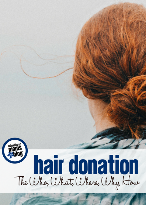 Hair Donation :: The Who, What, Where, Why, How | Columbia SC Moms Blog