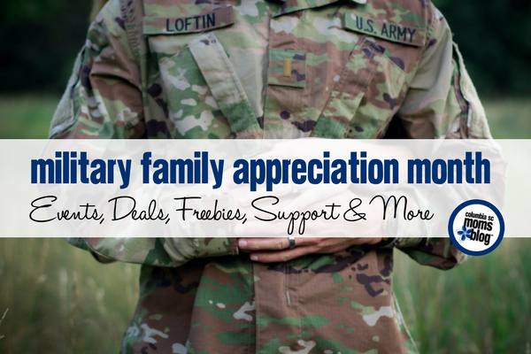 Military Family Appreciation Month :: Events, Deals, Freebies, Support & More | Columbia SC Moms Blog